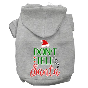 Don't Tell Santa Screen Print Dog Hoodie Grey Xl